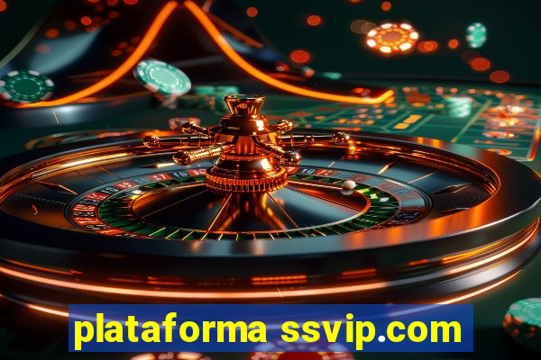 plataforma ssvip.com